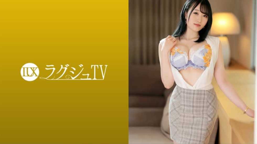 259LUXU-1596 前川莉奈 26歳 不動產関系